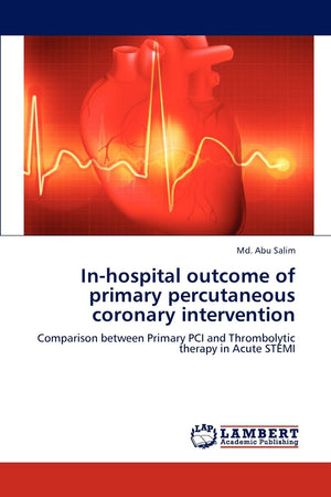 Inhospital outcome of primary percutaneous coronary intervention: Comparison between Primary PCI and Thrombolytic therapy in Ac,Used