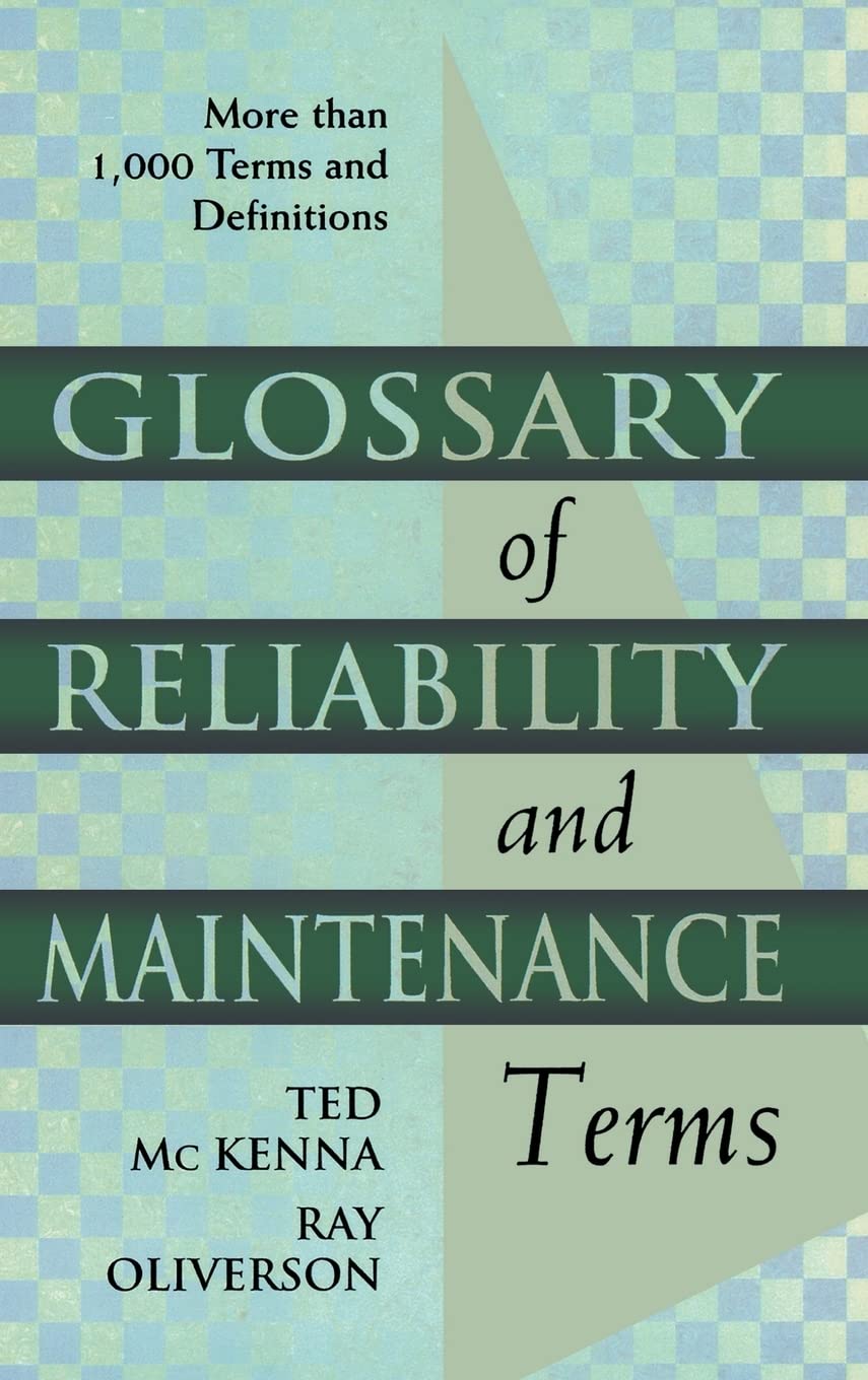 Glossary of Reliability and Maintenance Terms,Used