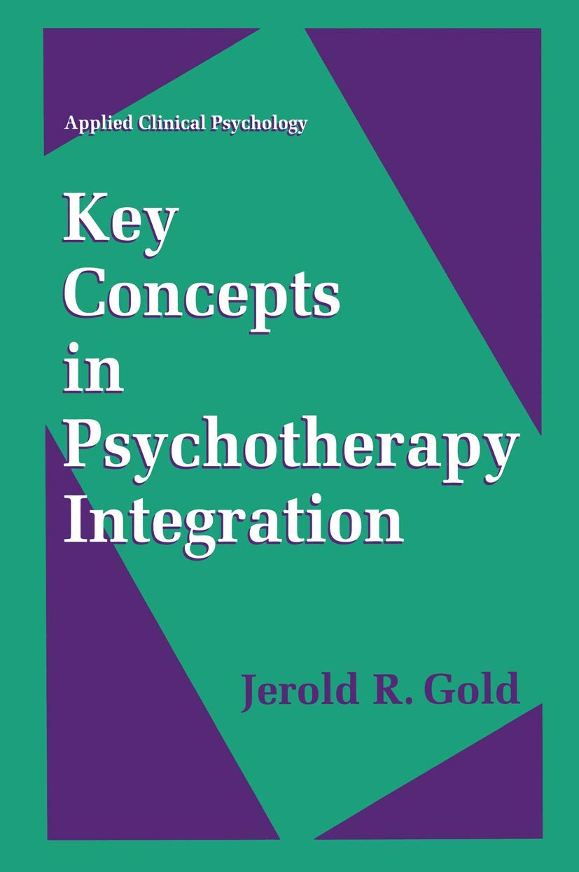 Key Concepts in Psychotherapy Integration (NATO Science Series B:),New