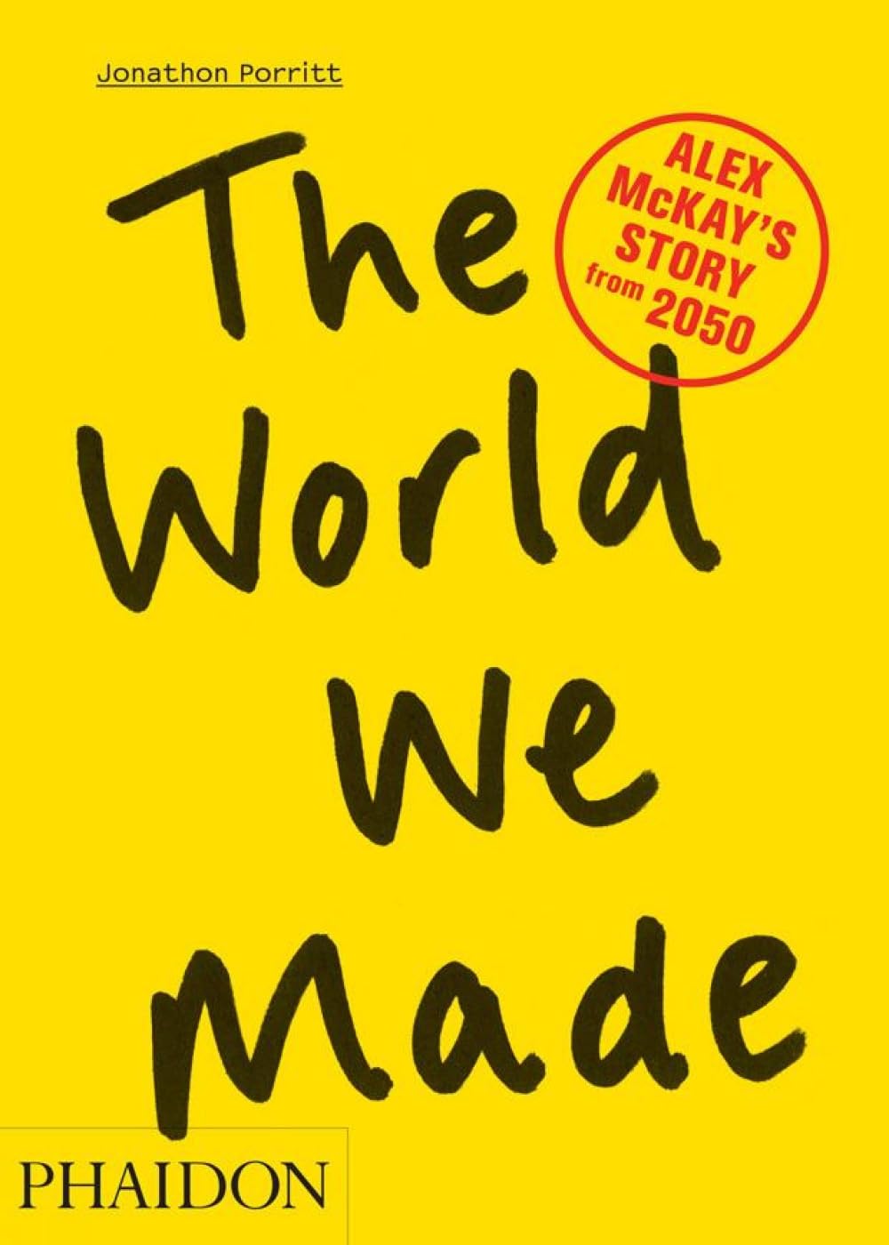 The World We Made: Alex Mckay'S Story From 2050