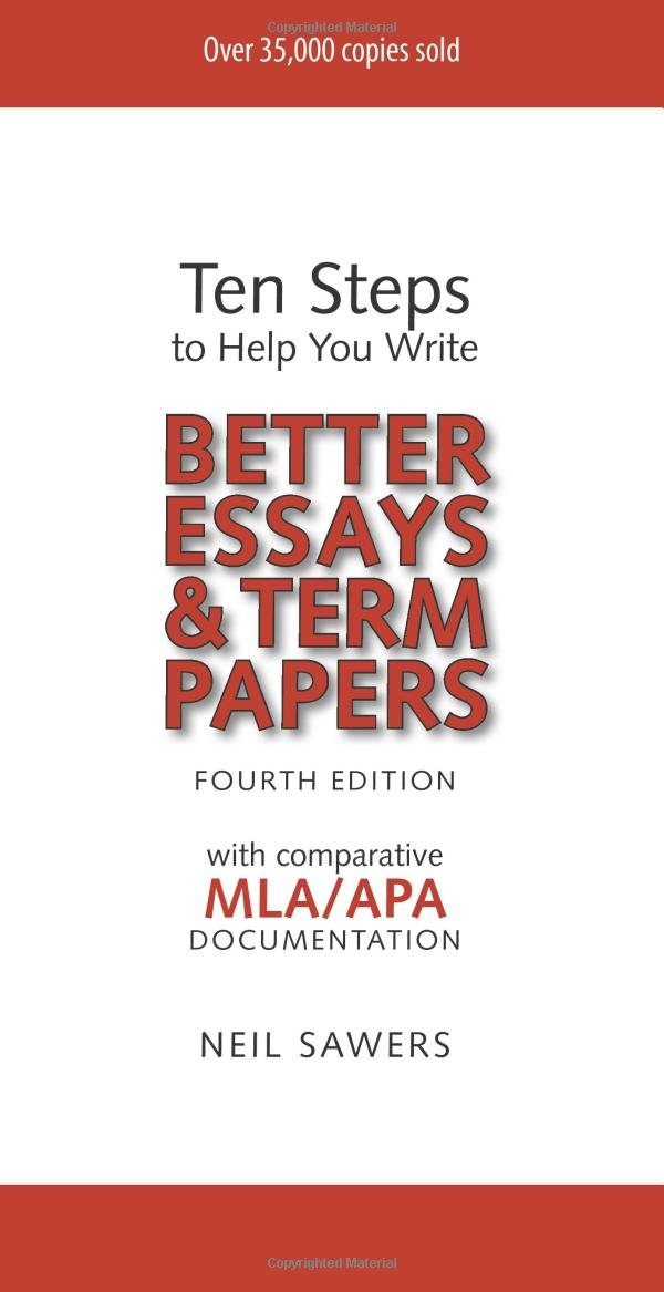 Ten Steps to Help You Write Better Essays & Term Papers  4th Edition,Used