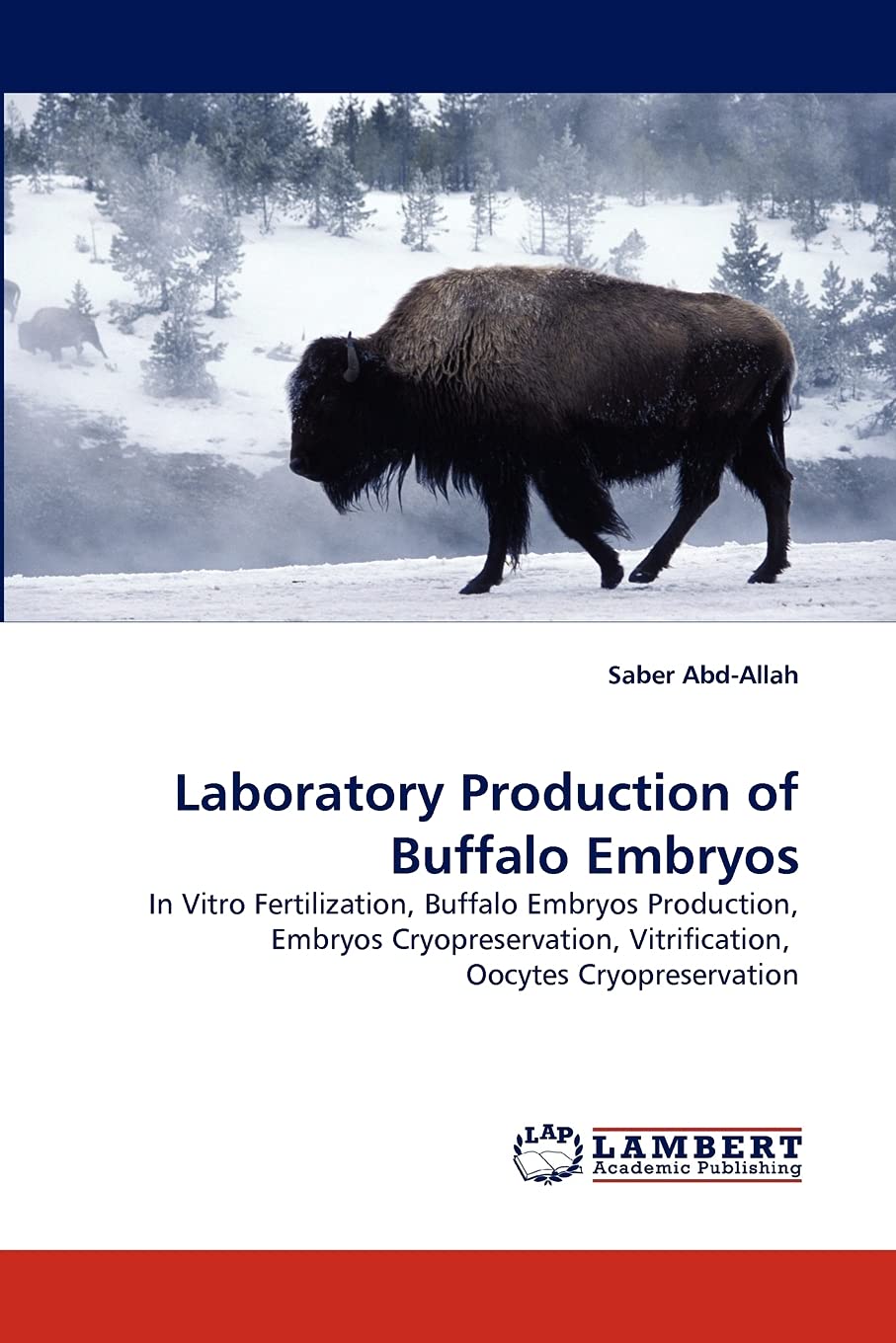 Laboratory Production of Buffalo Embryos: In Vitro Fertilization, Buffalo Embryos Production, Embryos Cryopreservation, Vitrific,Used