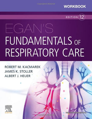 Workbook For Egan'S Fundamentals Of Respiratory Care,Used