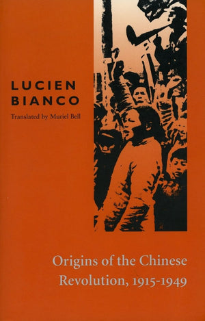 Origins of the Chinese Revolution, 19151949 (French Edition),Used