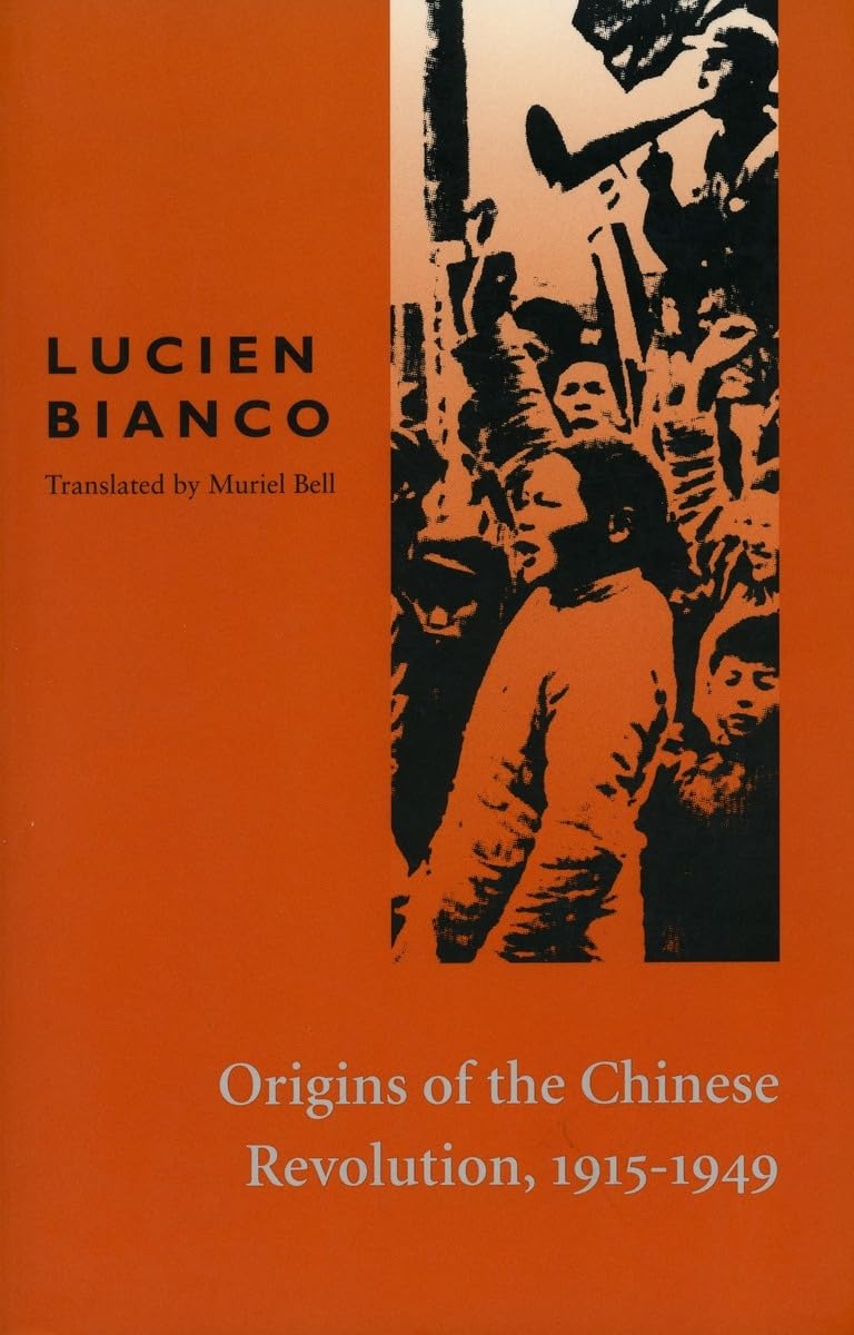 Origins of the Chinese Revolution, 19151949 (French Edition),Used