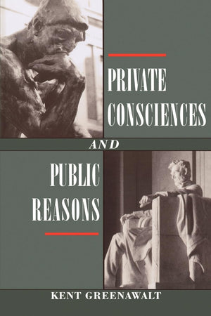 Private Consciences and Public Reasons,Used
