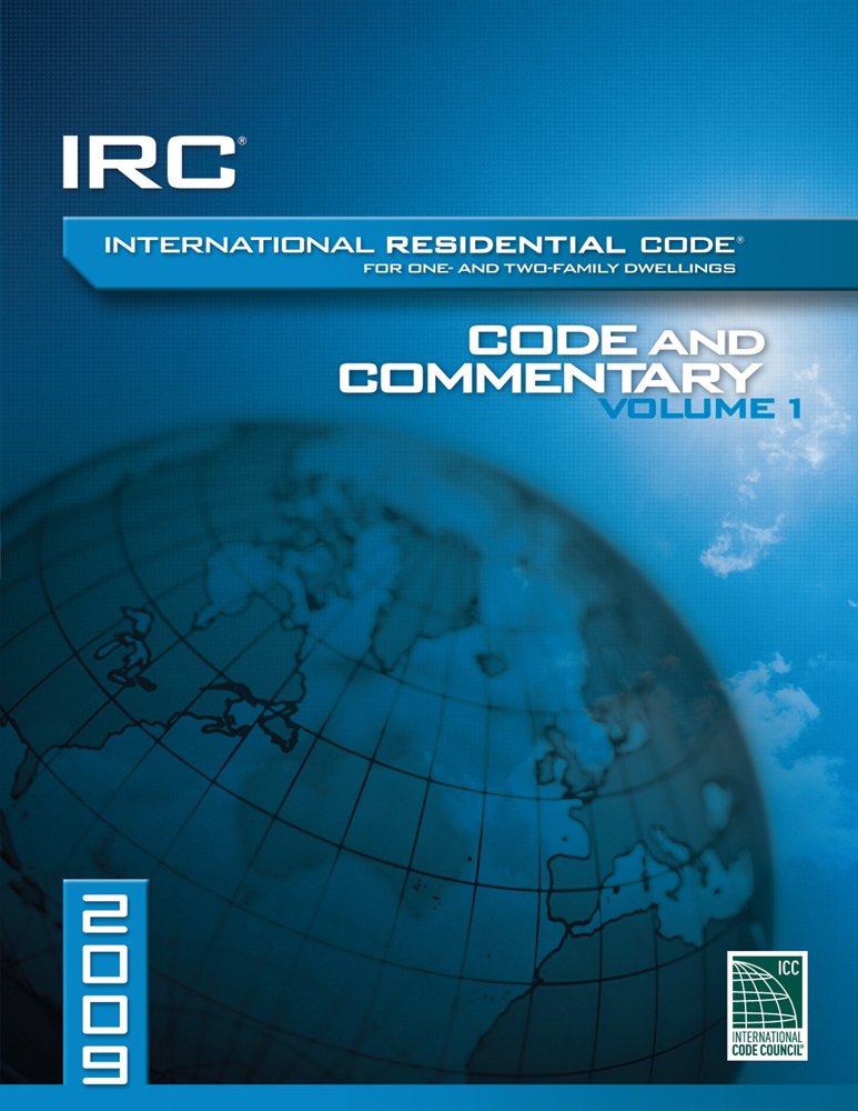 2009 International Residential Code Commentery, Volume 1 (International Code Council Series),Used