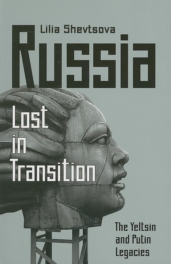 Russia: Lost in Transition: The Yeltsin and Putin Legacies,Used