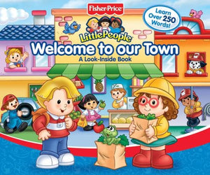 Fisher Price Little People Welcome To Our Town Big Flap Book (Lookinside),New