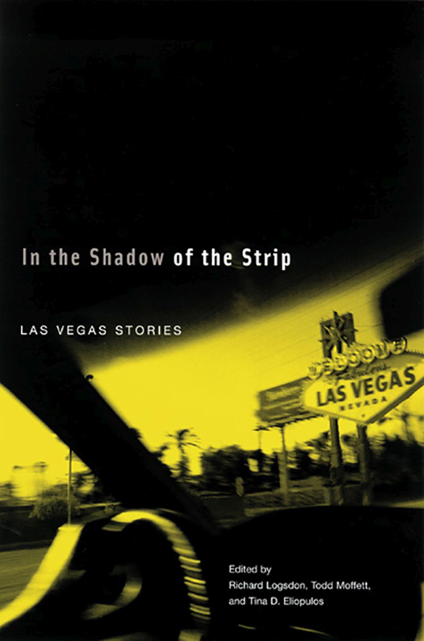 In The Shadow Of The Strip: Las Vegas Stories (Western Literature And Fiction Series),Used