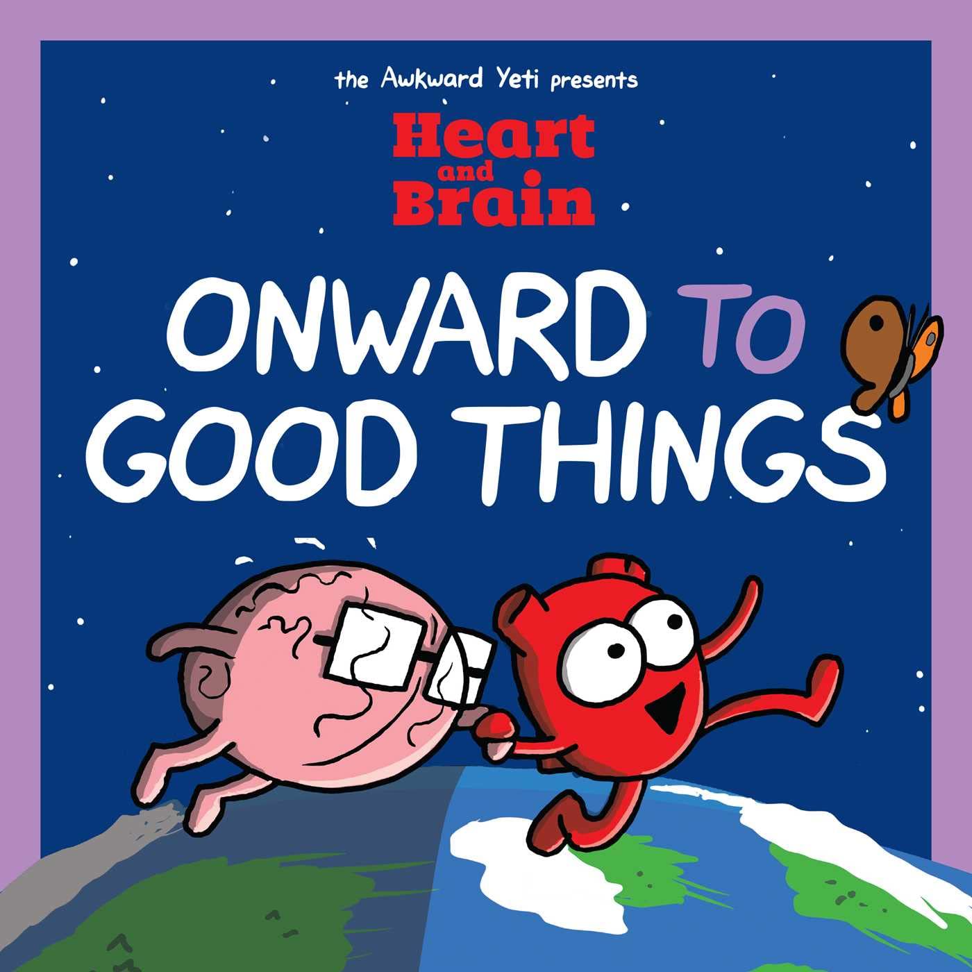 Heart And Brain: Onward To Good Things!: A Heart And Brain Collection (Volume 4),Used
