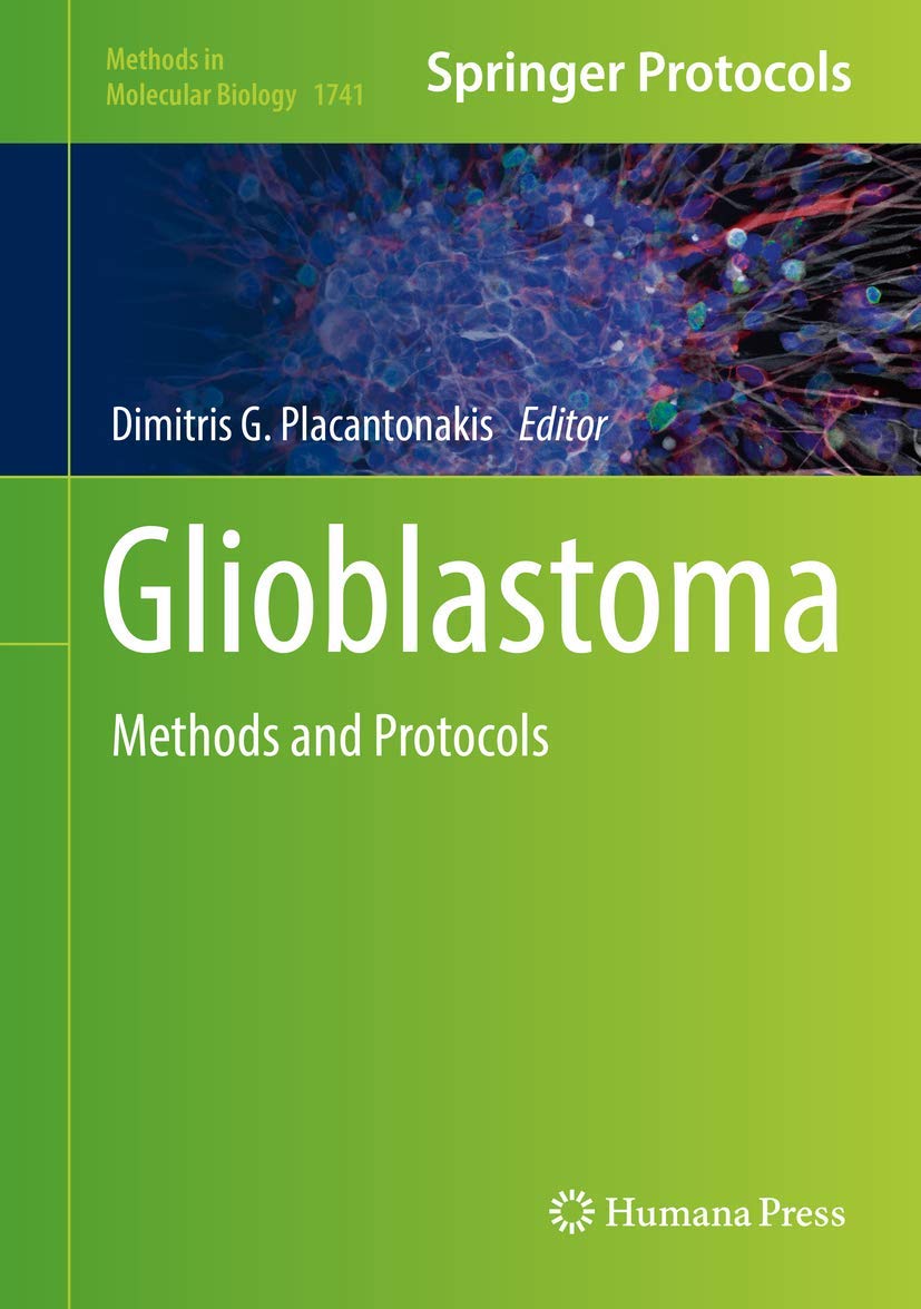 Glioblastoma: Methods and Protocols (Methods in Molecular Biology, 1741),Used
