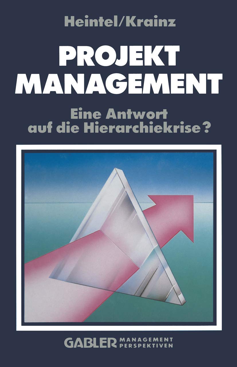 Projektmanagement: Eine Antwort auf die Hierarchiekrise? (German Edition),Used
