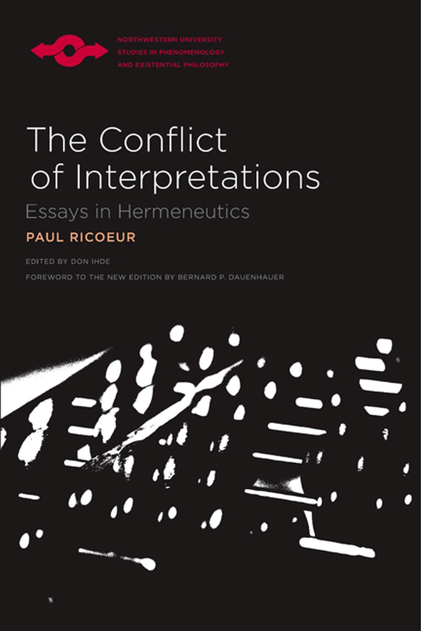 The Conflict Of Interpretations: Essays In Hermeneutics (Studies In Phenomenology And Existential Philosophy),Used