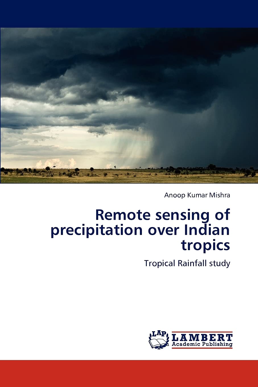 Remote sensing of precipitation over Indian tropics: Tropical Rainfall study,Used
