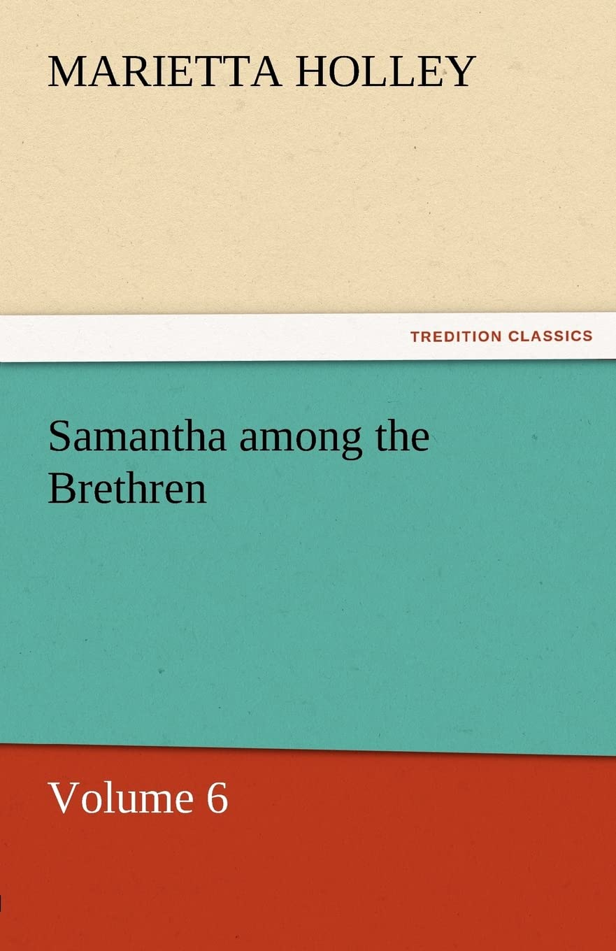 Samantha Among the Brethren  Volume 6,Used