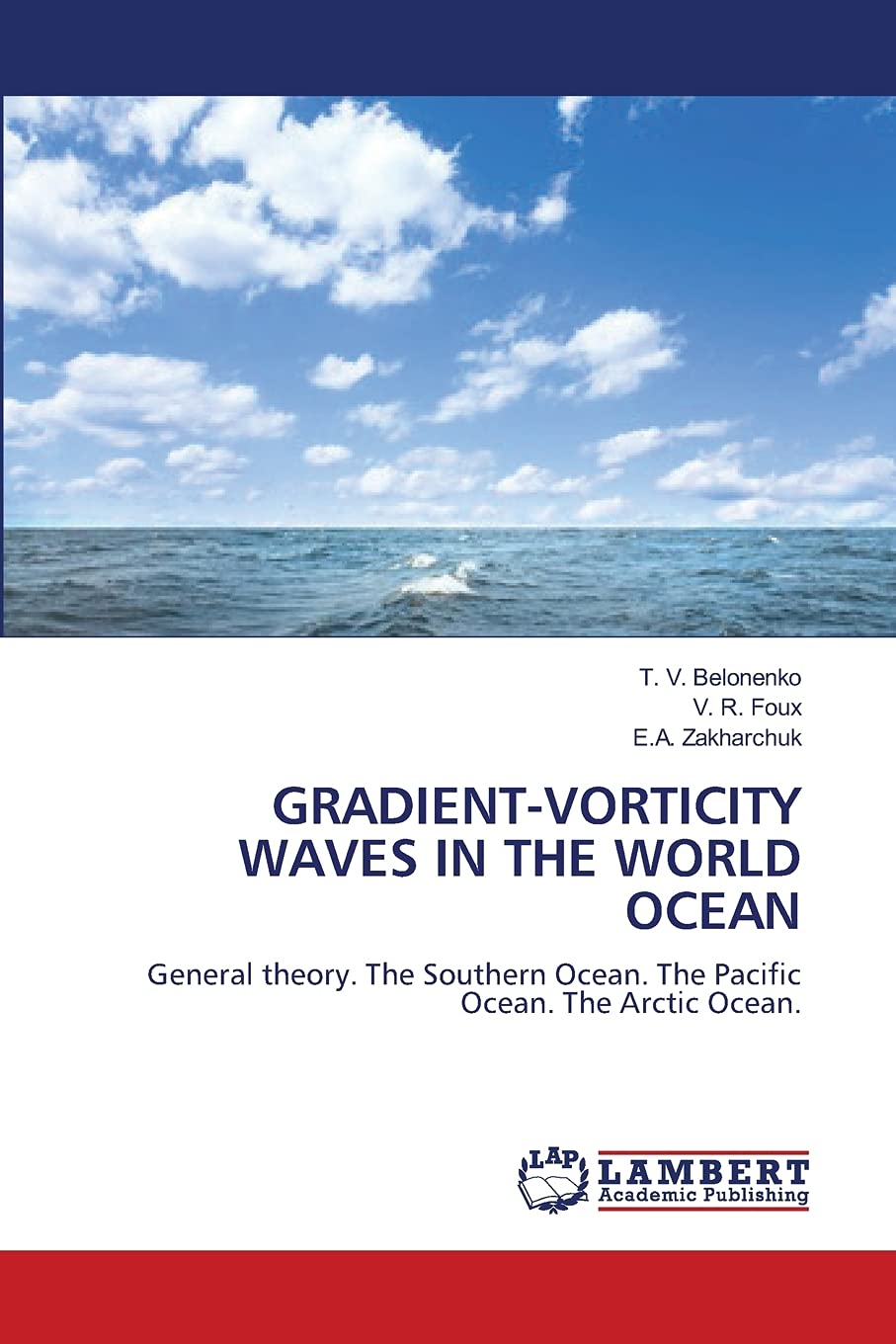GRADIENTVORTICITY WAVES IN THE WORLD OCEAN: General theory. The Southern Ocean. The Pacific Ocean. The Arctic Ocean.,Used