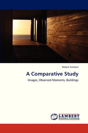 A Comparative Study: Images, Observed Moments, Buildings,Used