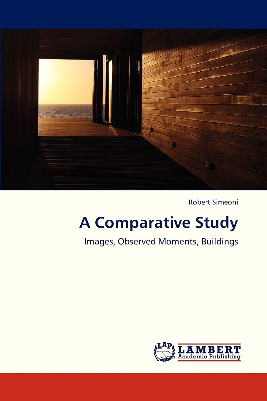 A Comparative Study: Images, Observed Moments, Buildings,Used