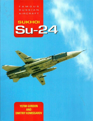 Sukhoi Su24: Famous Russian Aircraft,Used