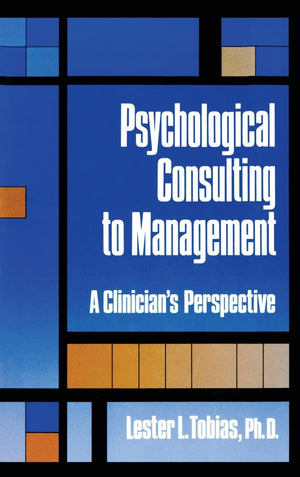 Psychological Consulting To Management: A Clinician's Perspective,Used
