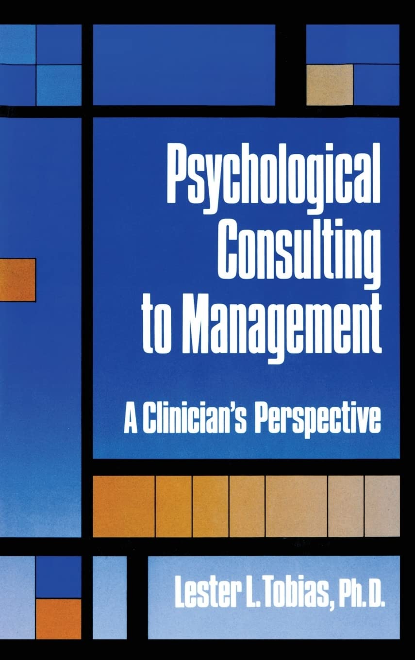 Psychological Consulting To Management: A Clinician's Perspective,Used