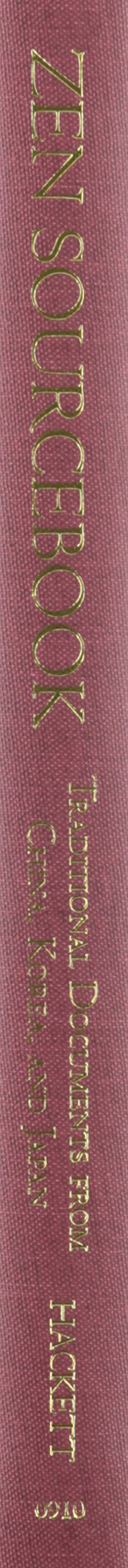 Zen Sourcebook: Traditional Documents from China, Korea, and Japan,Used