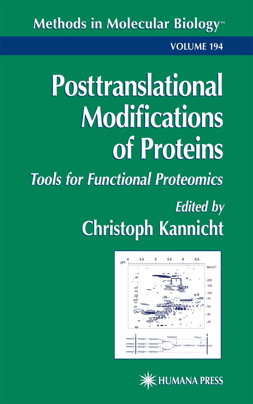 Posttranslational Modification of Proteins: Tools for Functional Proteomics (Methods in Molecular Biology, 194),Used