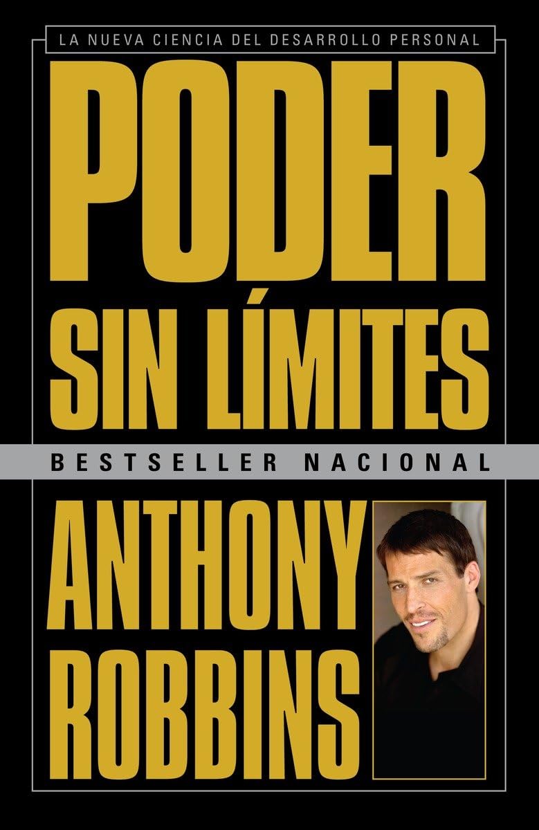 Poder sin limites / Unlimited Power: La nueva ciencia del desarrollo personal / The New Science of Personal Development (Spanish,Used