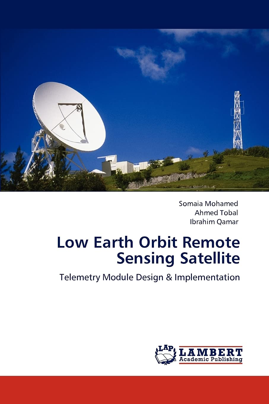 Low Earth Orbit Remote Sensing Satellite: Telemetry Module Design & Implementation,Used