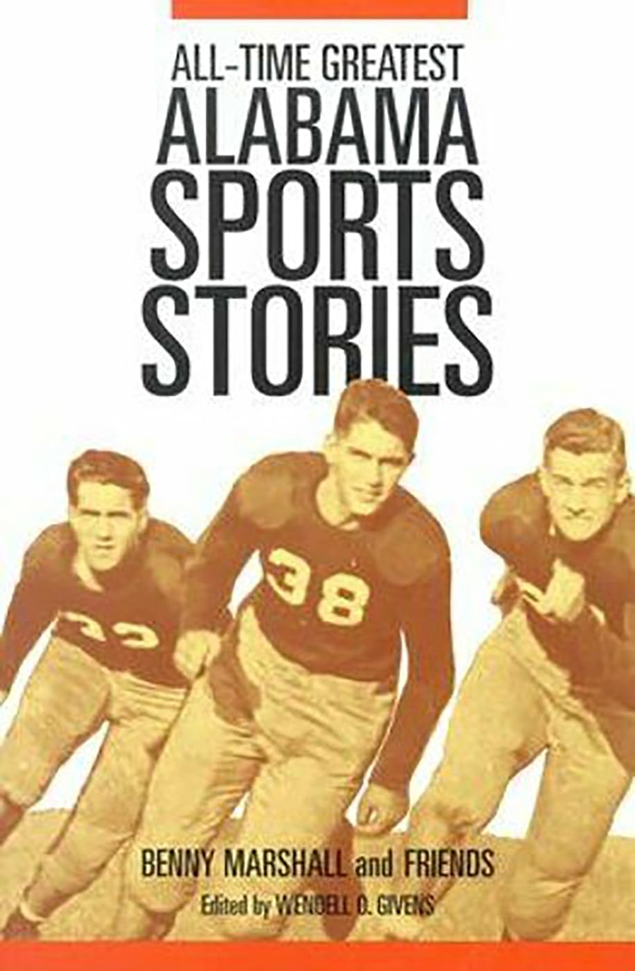 Alltime Greatest Alabama Sports Stories (Fire Ant Books),Used