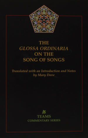 The Glossa Ordinaria On The Song Of Songs (Commentary Series),Used