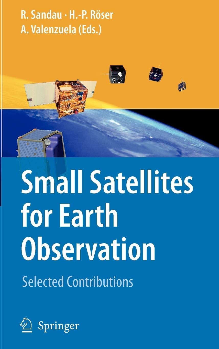 Small Satellites for Earth Observation: Selected Contributions,Used
