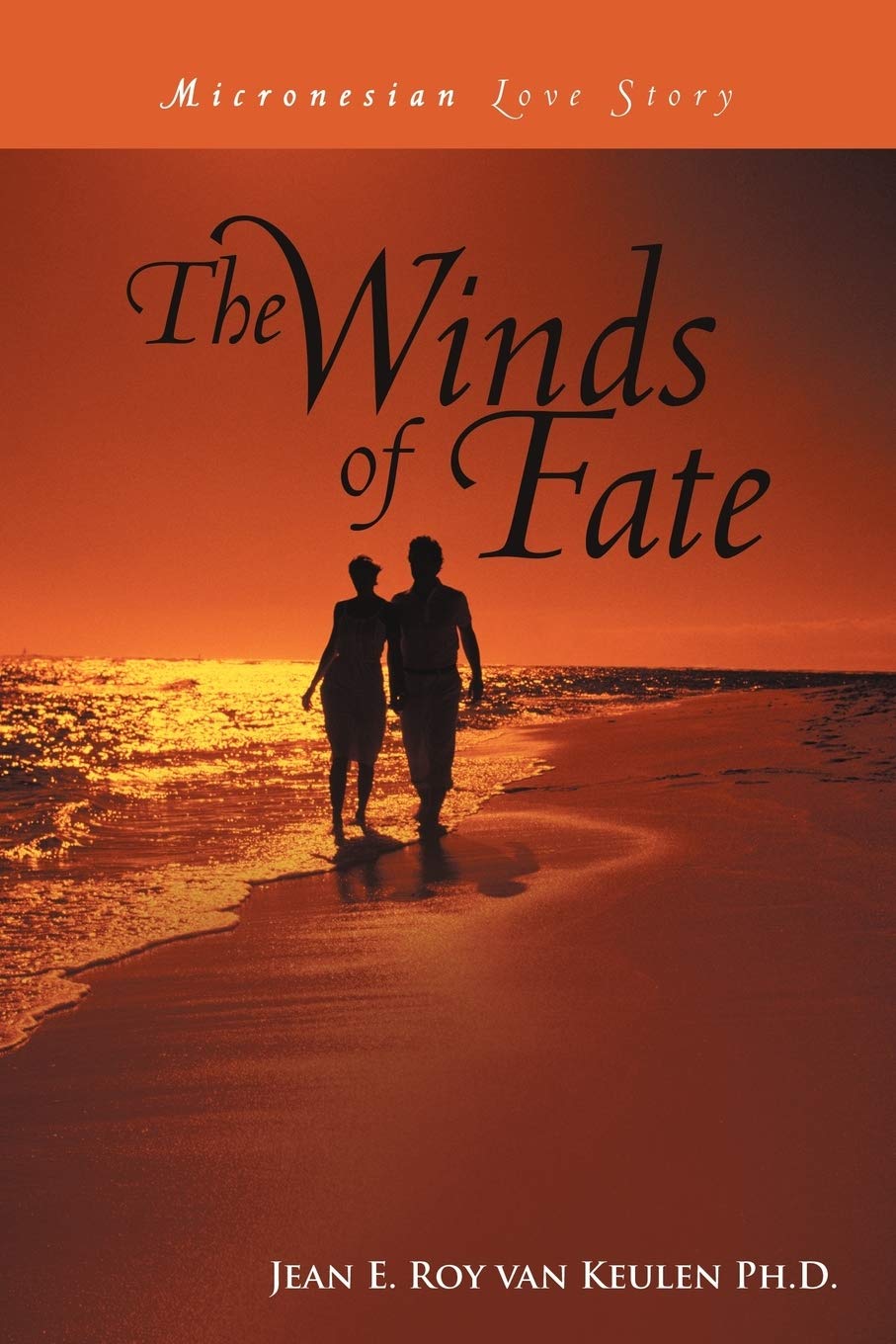 The Winds Of Fate: Micronesian Love Story,Used