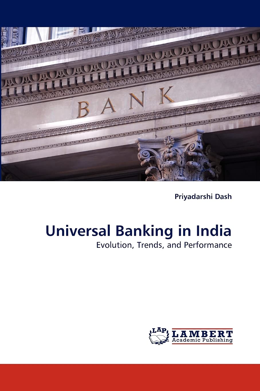 Universal Banking in India: Evolution, Trends, and Performance,Used