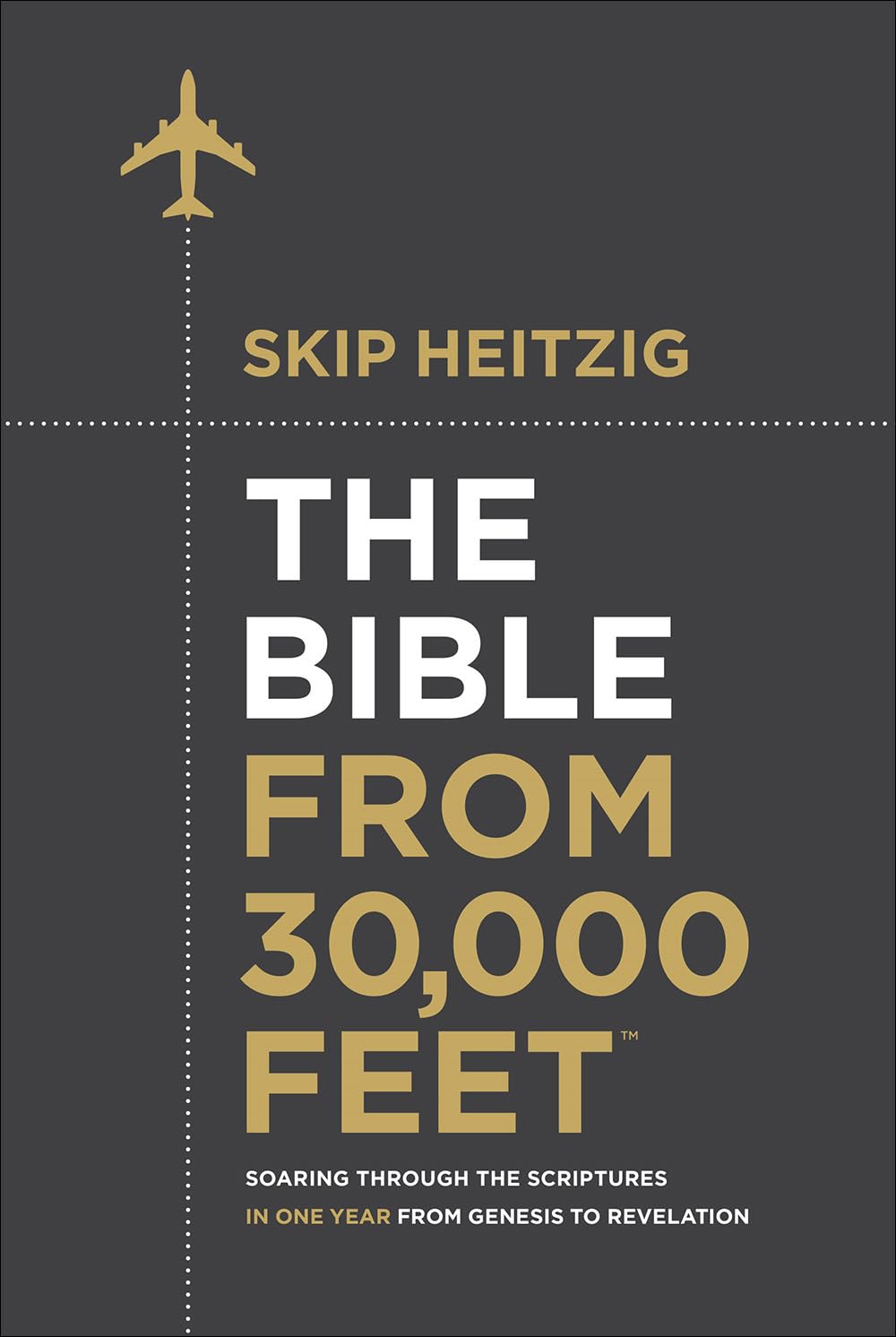The Bible From 30,000 Feet: Soaring Through The Scriptures In One Year From Genesis To Revelation-used