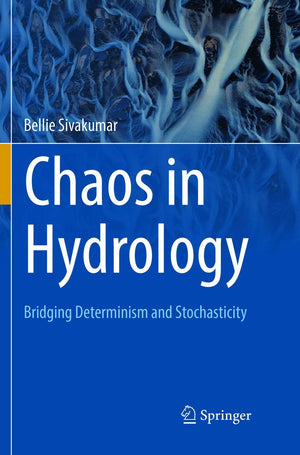 Chaos in Hydrology: Bridging Determinism and Stochasticity,Used