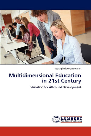 Multidimensional Education in 21st Century: Education for Allround Development,Used