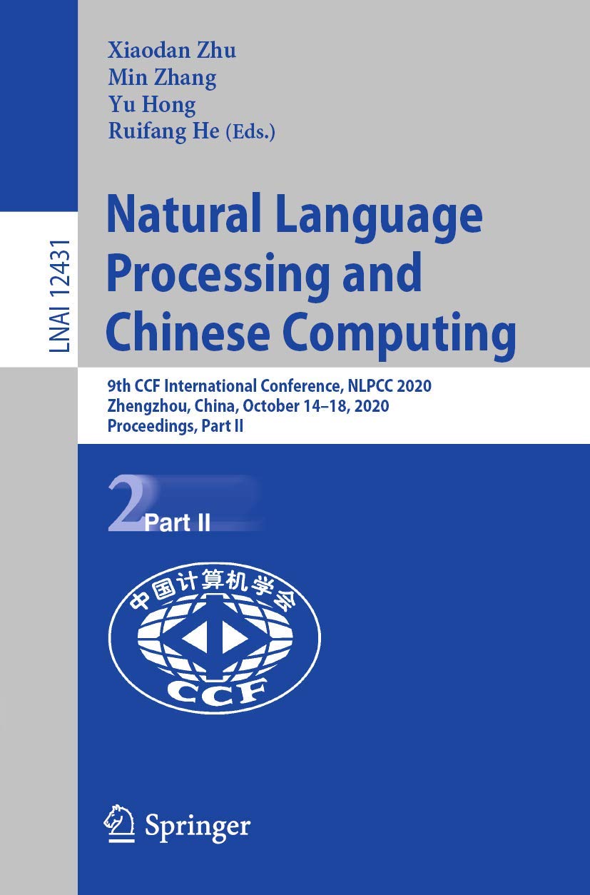 Natural Language Processing and Chinese Computing: 9th CCF International Conference, NLPCC 2020, Zhengzhou, China, October 1418,Used