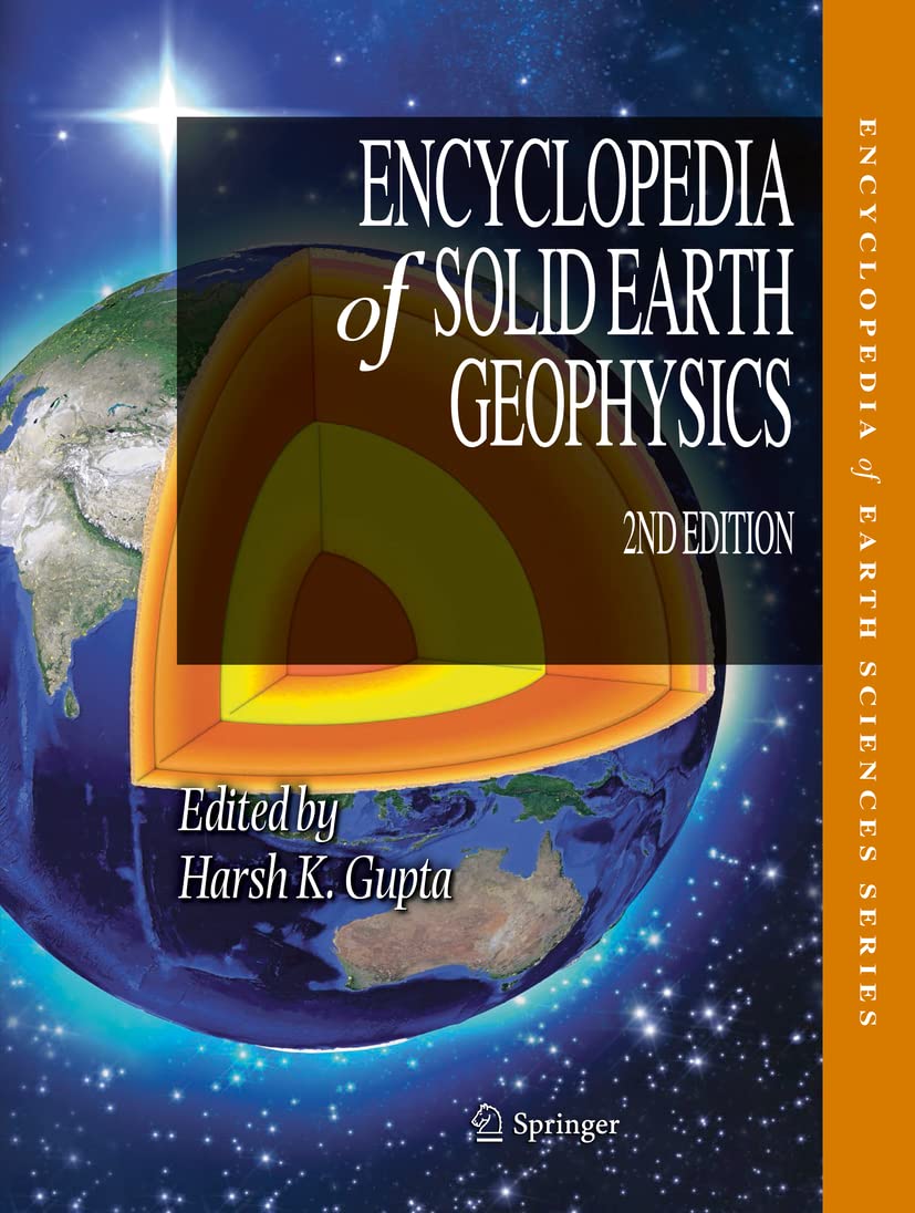Encyclopedia of Solid Earth Geophysics (Encyclopedia of Earth Sciences Series),Used