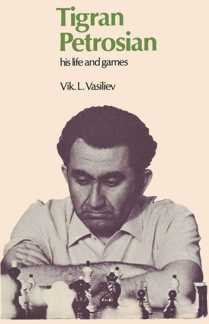 Tigran Petrosian His Life and Games,Used