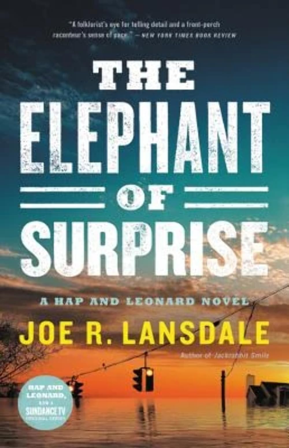 The Elephant Of Surprise (Hap And Leonard)