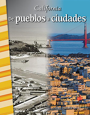 Historia de California: De pueblos a ciudades  Libro en espanol para ninos (Edicion espanol / Spanish Edition) (Social Studies:,Used