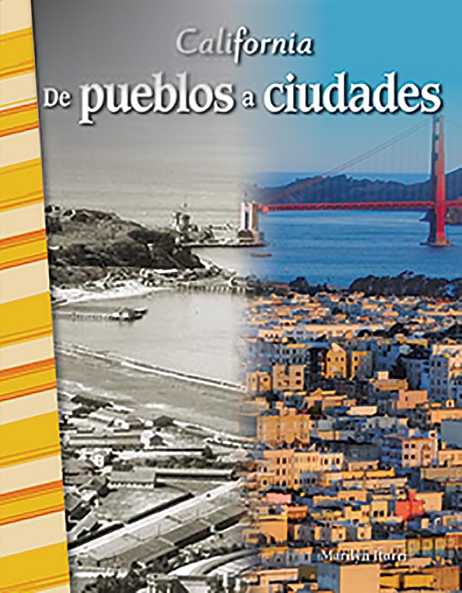 Historia de California: De pueblos a ciudades  Libro en espanol para ninos (Edicion espanol / Spanish Edition) (Social Studies:,Used