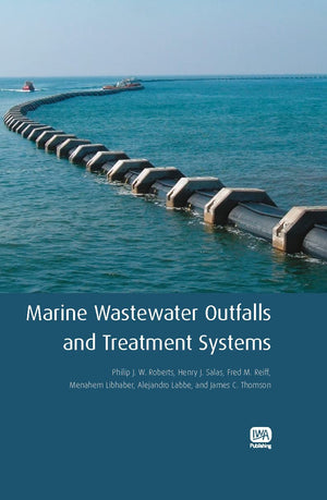 Marine Wastewater Outfalls and Treatment Systems,New