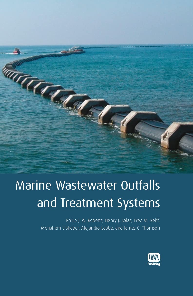 Marine Wastewater Outfalls and Treatment Systems,New