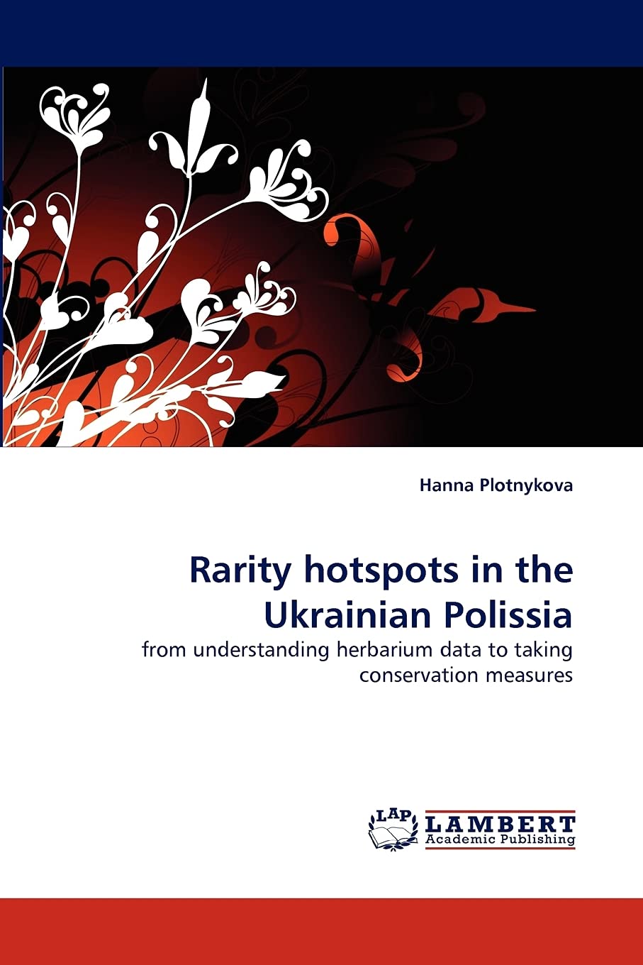 Rarity hotspots in the Ukrainian Polissia: from understanding herbarium data to taking conservation measures,Used