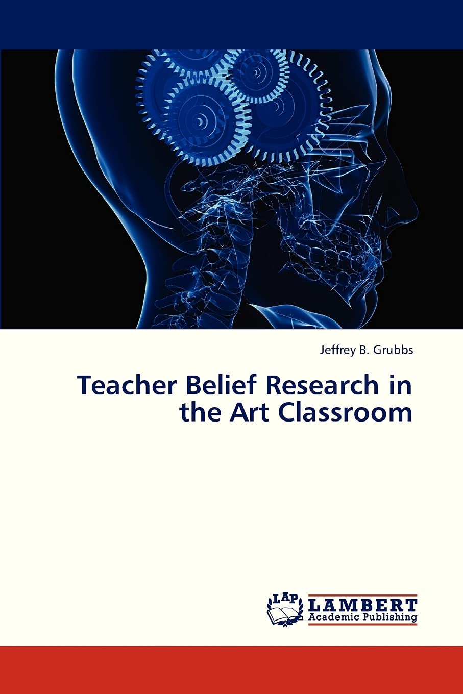 Teacher Belief Research in the Art Classroom,Used