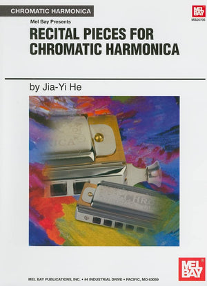 Recital Pieces For Chromatic Harmonica (Mel Bay Presents)