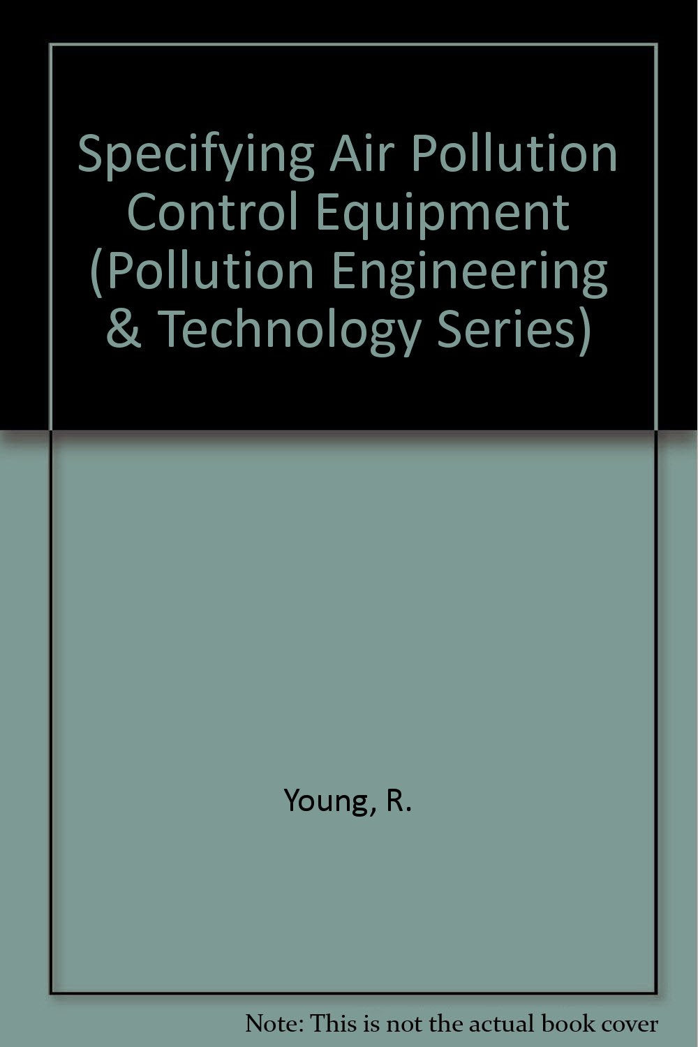 Specifying Air Pollution Control Equipment,Used